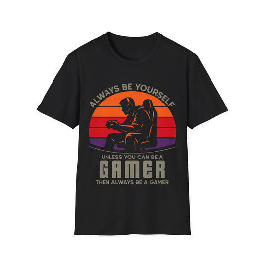 Always be yourself gamer