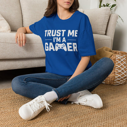 Trust me I'm a gamer