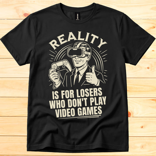 Reality is for losers