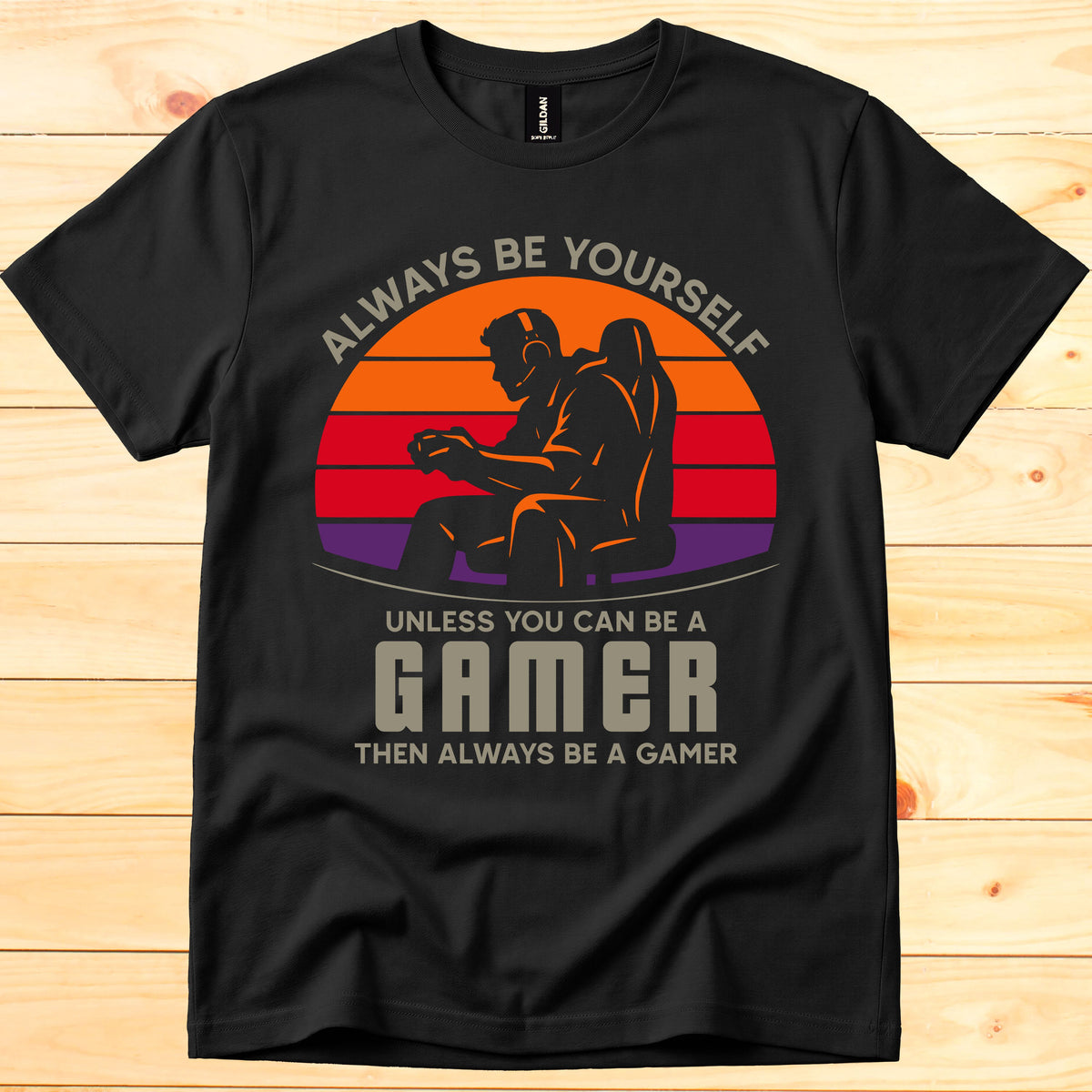 Always be yourself gamer
