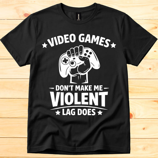 Video games don't make me violent lag does