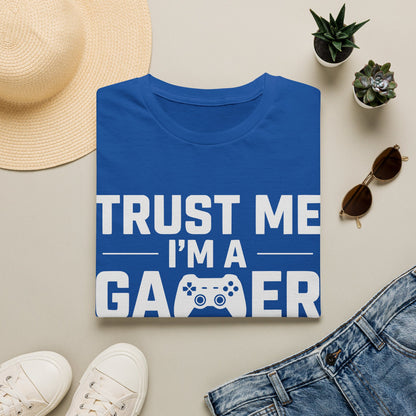 Trust me I'm a gamer