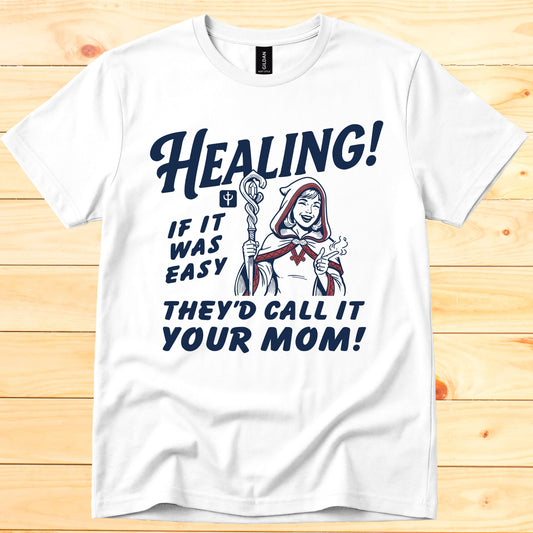 Healing if it was easy they'd call it your mom