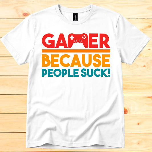 Gamer because people suck