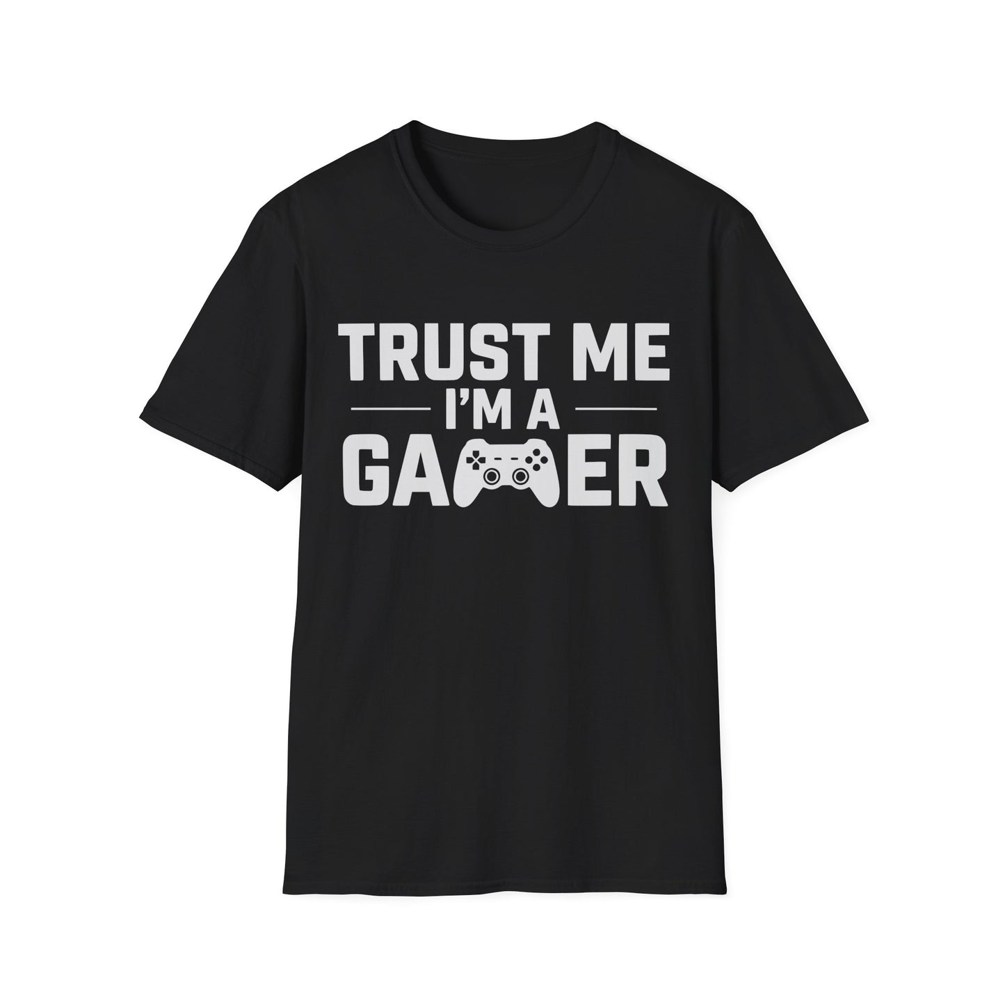 Trust me I'm a gamer