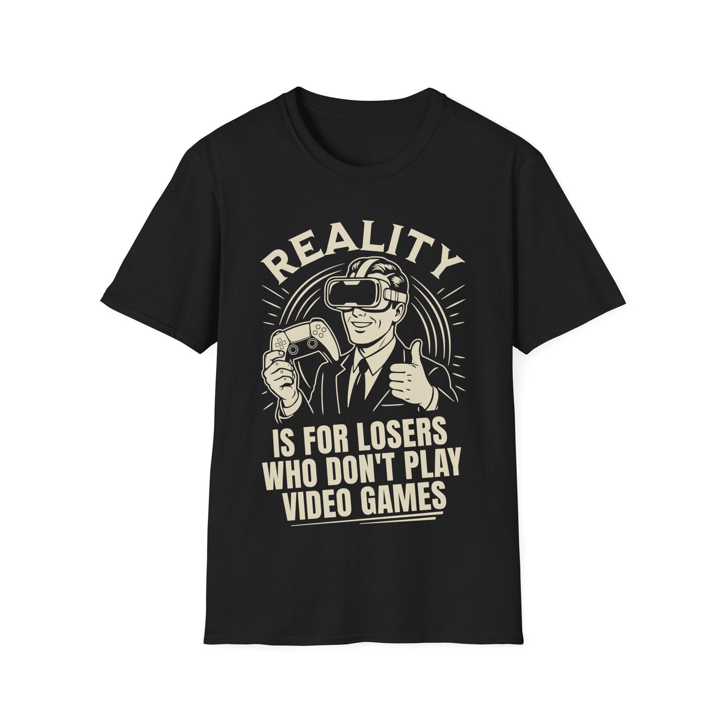 Reality is for losers